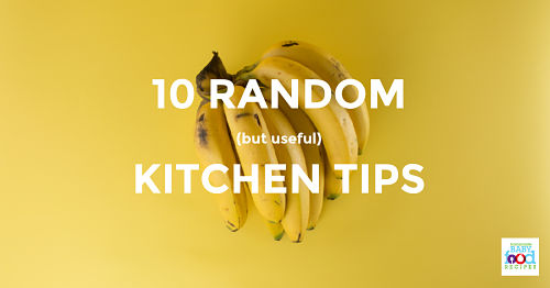10 random kitchen tips