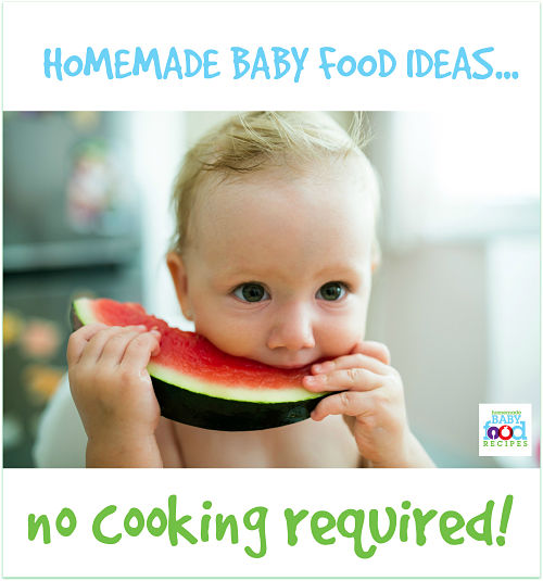 Homemade baby food ideas - no cooking required