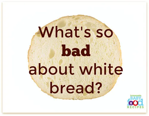 What's so bad about white bread