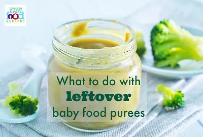 What to do with leftover baby food purees