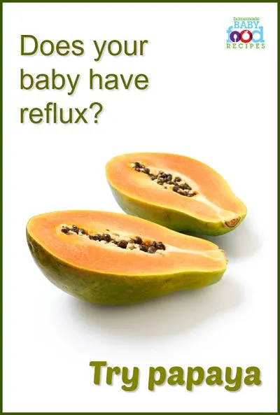 Papaya for infant reflux